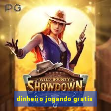 dinheiro jogando gratis